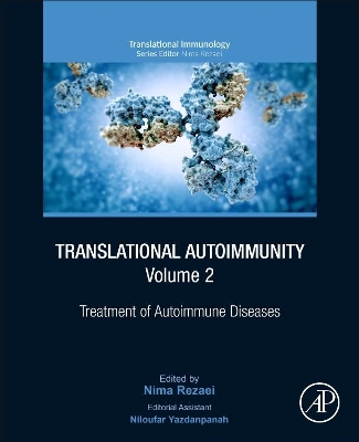 Translational Autoimmunity, Volume 2: Treatment of Autoimmune Diseases book