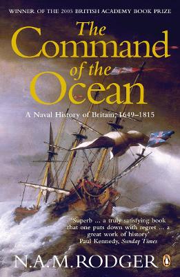 The Command of the Ocean by N. A. M. Rodger