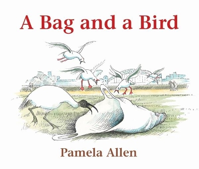 Bag and a Bird by Pamela Allen