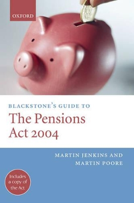 Blackstone's Guide to the Pensions Act 2004 book