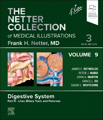The Netter Collection of Medical Illustrations: Digestive System, Volume 9, Part III - Liver, Biliary Tract, and Pancreas book