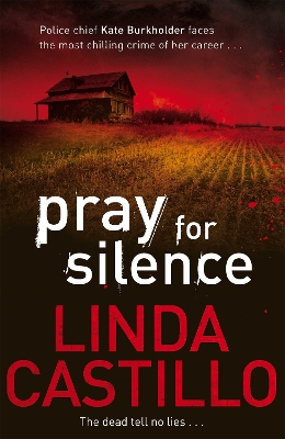 Pray for Silence by Linda Castillo