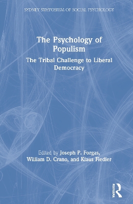 The Psychology of Populism: The Tribal Challenge to Liberal Democracy book