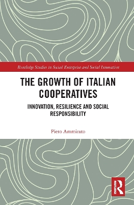 The Growth of Italian Cooperatives: Innovation, Resilience and Social Responsibility book