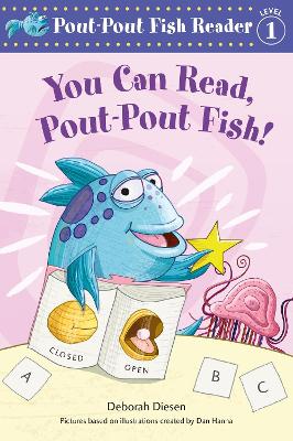 You Can Read, Pout-Pout Fish! by Deborah Diesen
