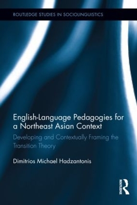 English-Language Pedagogies for a Northeast Asian Context book