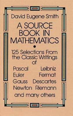 Source Book in Mathematics by David Eugene Smith