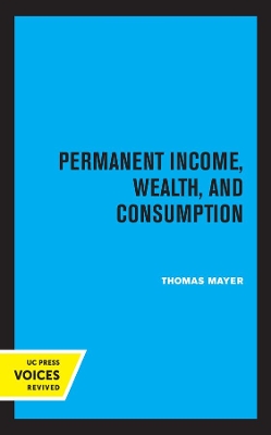 Permanent Income, Wealth, and Consumption book