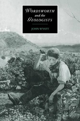 Wordsworth and the Geologists by John Wyatt