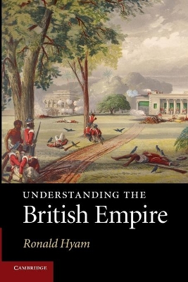 Understanding the British Empire by Ronald Hyam