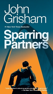 Sparring Partners by John Grisham