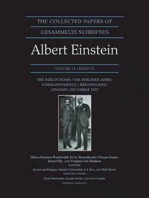 The Collected Papers of Albert Einstein, Volume 12: The Berlin Years: Correspondence, January-December 1921 - Documentary Edition book