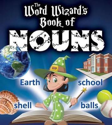 Word Wizard's Book of Nouns by Robin Johnson