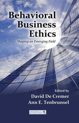 Behavioral Business Ethics by David De Cremer