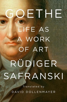 Goethe: Life as a Work of Art book