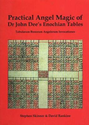 Practical Angel Magic of Dr John Dee's Enochian Tables book