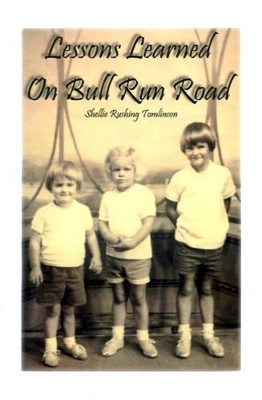 Lessons Learned on Bull Run Road book