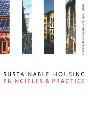 Sustainable Housing: Principles and Practice by Brian Edwards