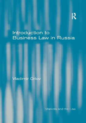 Introduction to Business Law in Russia by Vladimir Orlov