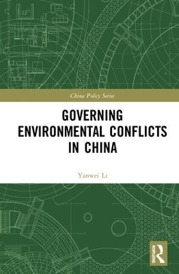 Governing Environmental Conflicts in China by Yanwei Li