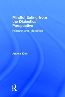 Mindful Eating from the Dialectical Perspective by Angela Klein