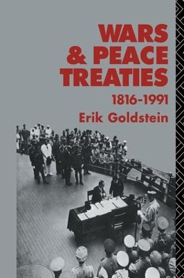 Wars and Peace Treaties by Erik Goldstein