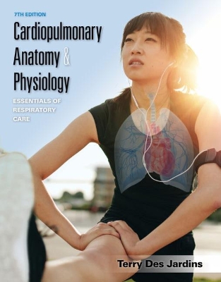 Cardiopulmonary Anatomy & Physiology: Essentials of Respiratory Care book