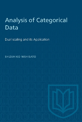 Analysis of Categorical Data: Dual Scaling and Its Applications book