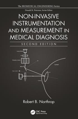 Non-Invasive Instrumentation and Measurement in Medical Diagnosis, Second Edition by Robert B. Northrop