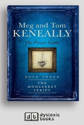 The Power Game: The Monsarrat Series (BK3) by Meg Keneally and Tom Keneally