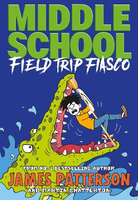 Middle School: Field Trip Fiasco: (Middle School 13) book