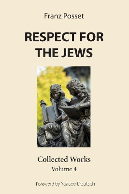 Respect for the Jews by Franz Posset
