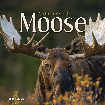 Our Love of Moose book