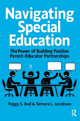 Navigating Special Education: The Power of Building Positive Parent-Educator Partnerships book