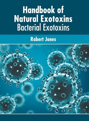 Handbook of Natural Exotoxins: Bacterial Exotoxins book