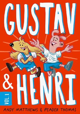 Gustav and Henri: Volume #1: Volume 1 book