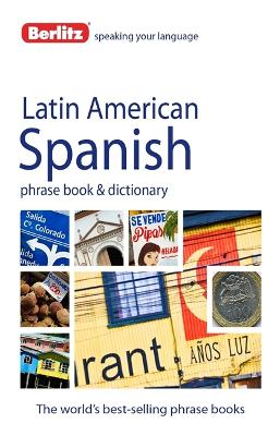 Berlitz Phrase Book & Dictionary Latin American Spanish book