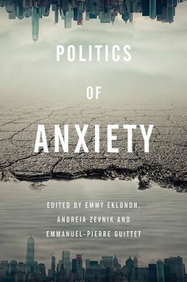 Politics of Anxiety by Emmy Eklundh