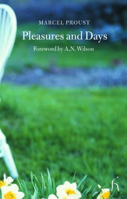 Pleasures and Days by Marcel Proust