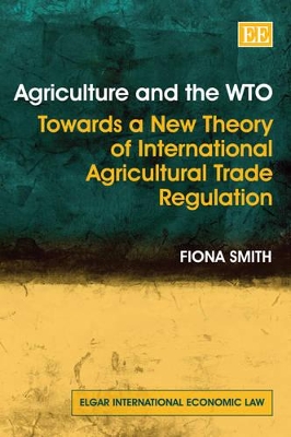 Agriculture and the WTO by Fiona Smith
