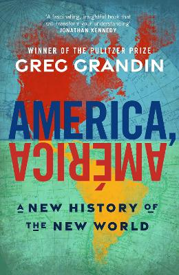 America, América: A New History of the New World book