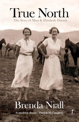 True North: The Story of Mary and Elizabeth Durack book