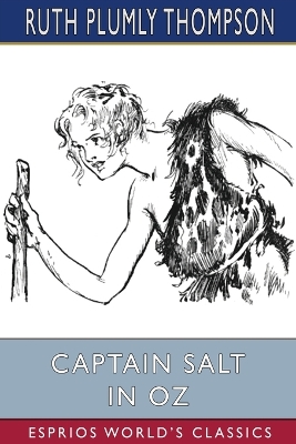 Captain Salt in Oz (Esprios Classics) by Ruth Plumly Thompson