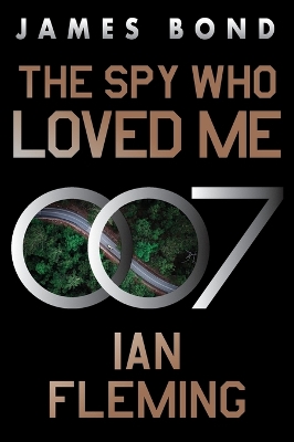 The The Spy Who Loved Me: A James Bond Novel by Ian Fleming