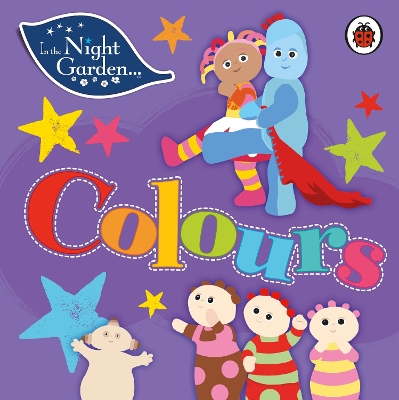 In the Night Garden: Colours book