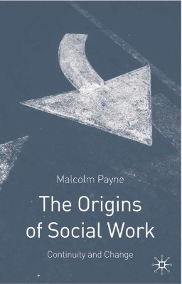 The Origins of Social Work by Jo Campling