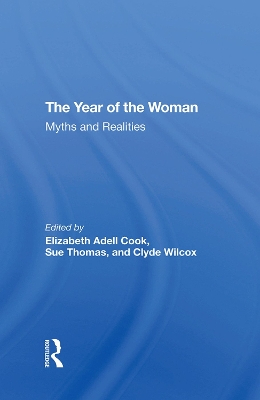 The Year Of The Woman: Myths And Realities by Elizabeth Adell Cook