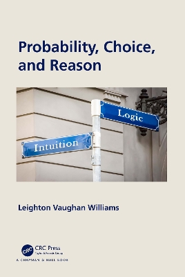 Probability, Choice, and Reason book
