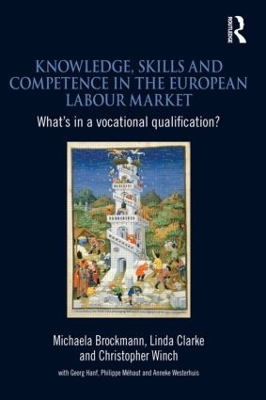 Knowledge, Skills and Competence in the European Labour Market by Michaela Brockmann