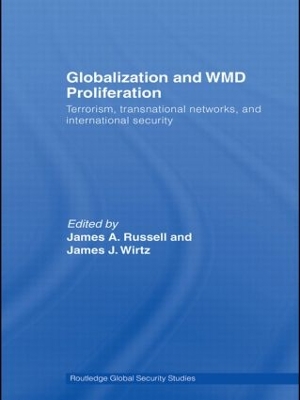 Globalization and WMD Proliferation by James A. Russell